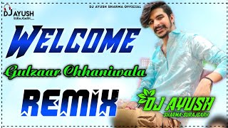 Welcome DJ Remix - Gulzaar Chhaniwala || New Haryanvi Songs Haryanavi 2021 || Welcome Gulzaar Song