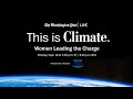 Women on the frontlines of climate change (Full Stream 9/18)