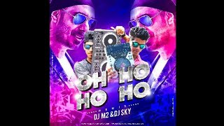 SUKHBIR - OH HO HO HO ( REMIX ) - DJ M2 & DJ SKY