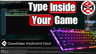 How to Accept Keyboard Input in GameMaker