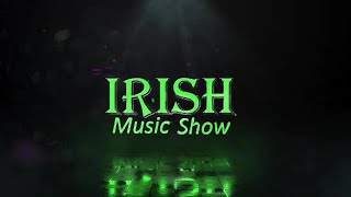 Irish Music show- 14th FEB 2024 #Irishmusic. #Irishmusicshow