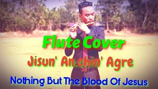 Jisun an.chin agre[A.chik Ring.ani Git no 288]garo gospel song//flute cover by Srang Momin