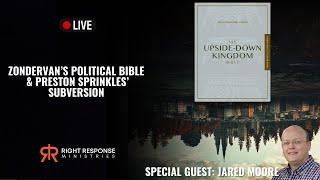 Zondervan’s Political Bible \u0026 Preston Sprinkles’ Subversion