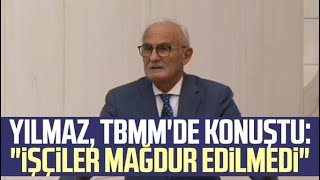 Yusuf Ziya Yılmaz TBMM'de konuştu: \