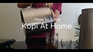How to brew Kopi at home
