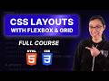 CSS Layouts with Flexbox & Grid (free full course)