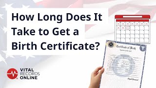 How Long Does It Take to Get a Birth Certificate? | Vital Records Online