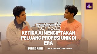 TikTalk : Ketika AI Menciptakan Peluang Profesi Unik di Era