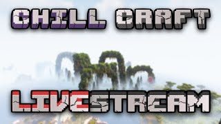 Minecraft - ChillCraft #1 (Livestream)