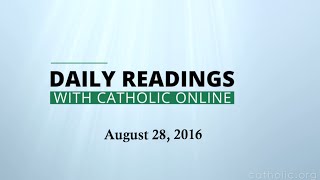 Daily Reading for Sunday, August 28th, 2016 HD