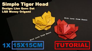 Simple Tiger Head (Lien Quoc Dat) - LQD Money Origami