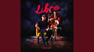 LIBRE (feat. Joe La Controversia \u0026 Trompetica La Venta) (Monokromo Remix)