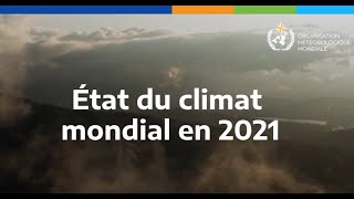 The WMO State of the Global Climate in 2021 - French