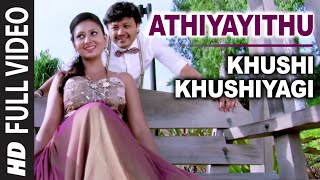 Khushi Khushiyagi Video Songs | Athiyayithu Full Video Song | Golden Star Ganesh, Amulya