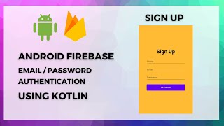 Firebase Authentication in Hindi | SignUp With Firebase in Android Studio using Kotlin Tutorial # 2