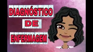 DIAGNÓSTICO DE ENFERMAGEM l RESUMO