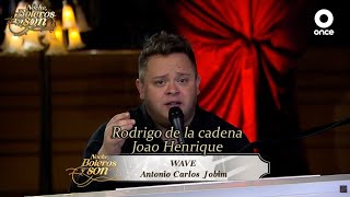 Wave - Rodrigo de la cadena y Joao Henrique - Noche, Boleros y Son