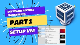 Software Reverse Engineering Part 1: Setting up VirtualBox