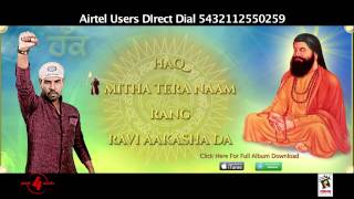 Kanth Kaler | Haq | Mitha Tera Naam | Rang | Ravi Aakasha Da | Brand New Punjabi 2013