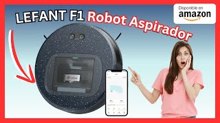 LEFANT F1 Robot Aspirador 5000Pa de Succión | ProductosHogarPlus