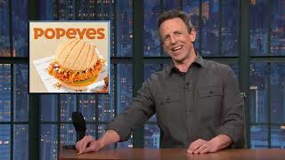 Seth Meyers on Popeyes And Don Julio collaborate on new chicken sandwich For Super Bowl