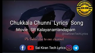 Chukkala Chunni song lyrics || SR Kalyanamandapam Movie songs || Edit by @Saikirandjroyals.