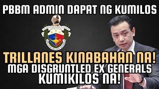 TRILLANES, KINABAHAN NA! INAMING MGA DISGRUNTLED EX GENERALS, KUMIKILOS NA.