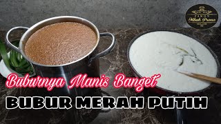 BUBUR MERAH PUTIH | PAWON MBAH PRONO | RASANYA LEGIT BANGET