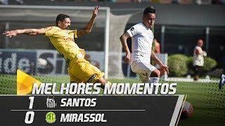 Santos 1 x 0 Mirassol | MELHORES MOMENTOS | Paulistão (09/02/19)