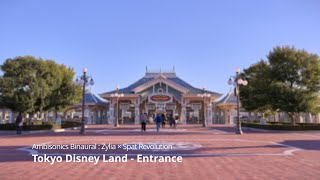 [立体音響/Binaural] 東京ディズニーランド：エントランス (Tokyo Disney Land : Entrance)