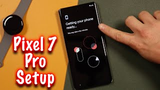 How To Setup The Pixel 7 Pro Tutorial - Beginners Guide