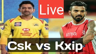 CSK vs Kxip live match / csk vs kxip live / kxip vs csk live/ kxip vs csk live match/ csk/ kxip live
