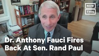 Dr. Fauci Claps Back at Sen. Rand Paul for Suggesting Schools Reopen | NowThis