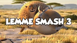 Lemme Smash - Compilation 3