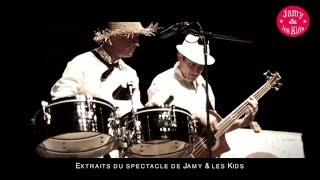 1/Jamy \u0026 les Kids : Extraits du Spectacle