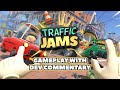 Traffic Jams  | Dev Commentary Gameplay [PEGI]