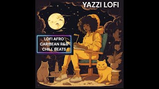 Lofi ✨ [Afro CARIBBEAN🌴 HIP HOP j a z z y] Beats Chill