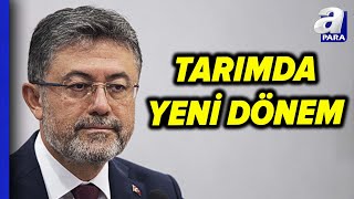 Tarım Bakanı İbrahim Yumaklı Yeni Destekleme Modelinin Detaylarını Açıkladı! | A Para