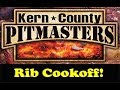 KCBS Style Rib Cook off with The Kern County Pitmasters BBQ Group