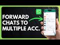 How to Forward WhatsApp Message to Multiple Contacts !