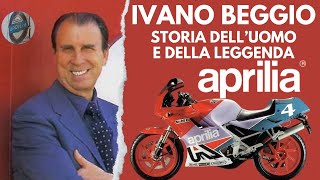 iIvano Beggio. La storia incredibile del creatore di Aprilia.