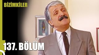 Bizimkiler 137. Bölüm | Tek Parça