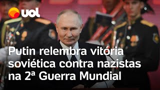 Putin relembra vitória do Exército Soviético contra nazistas na 2ª Guerra Mundial