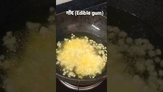 Gond / Edible gum frying in Ghee