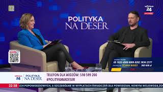 POLITYKA NA DESER | Dorota Łosiewicz i Krzysztof Feusette  (25.11.2024), cz.2