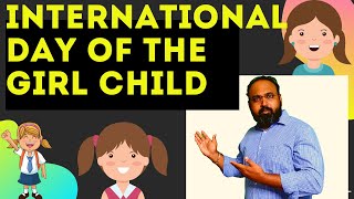 ALL ABOUT INTERNATIONAL DAY OF THE GIRL CHILD I 11th OCTOBER