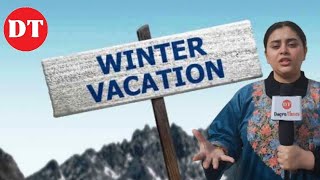 Winter Vacations to be extended in Jammu-Kashmir#winter #vacation #kashmirvalley #jammukashmir