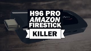 H96 Pro Tv Stick Review - Amazon Firestick K!LLER? - Great For Media And Light Gaming At Cheap Price