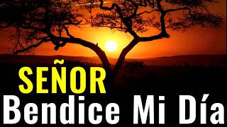 Oración De Cada Día ¦ Señor Bendice Mi Día ¦ #oraciondehoy #prayerday