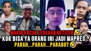 KOCAK LEDEKAN NETIZEN🤣‼️KOK BISA YA ORANG INI JADI WAPRES?‼️PARAH...PARAH...PARABOT🤣❓